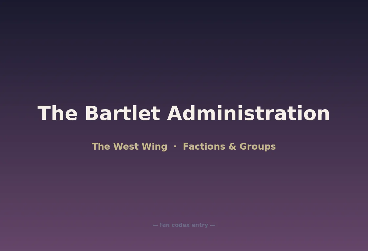 The Bartlet Administration