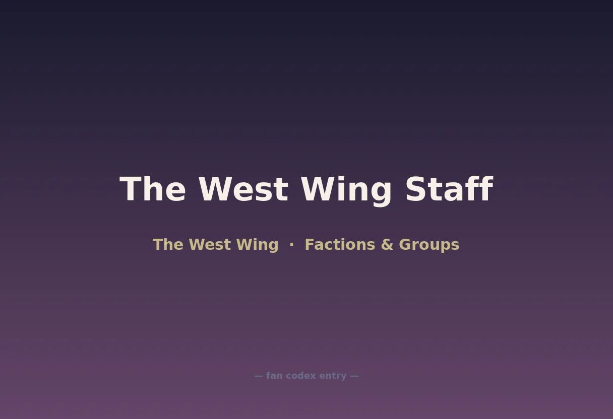 The West Wing Staff