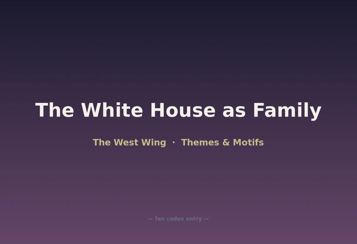 The White House as Family