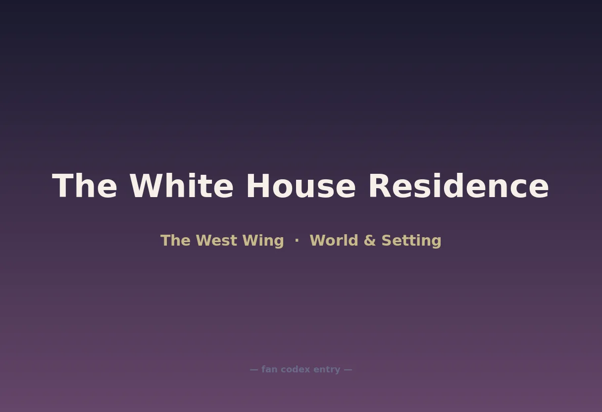 The White House Residence